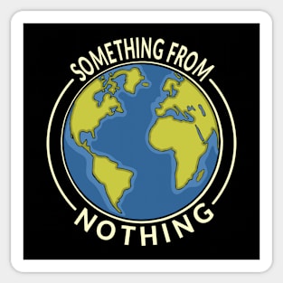 Something From Nothing: The Earth Sticker